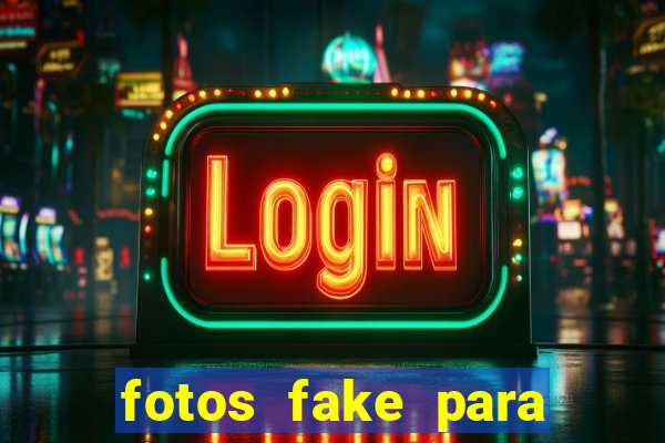 fotos fake para status do whatsapp